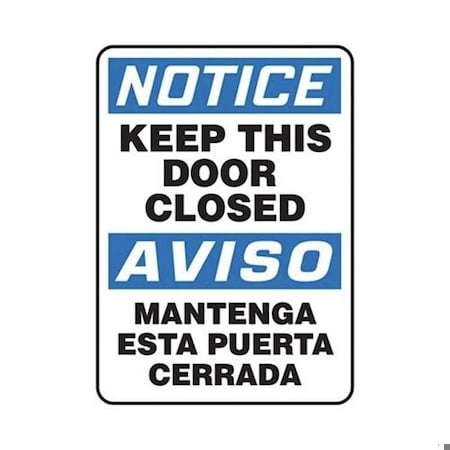 Accuform KEEP THIS DOOR CLOSED, Plastic, 20 in x 14 in, Hole Mounting SBMABR824VP